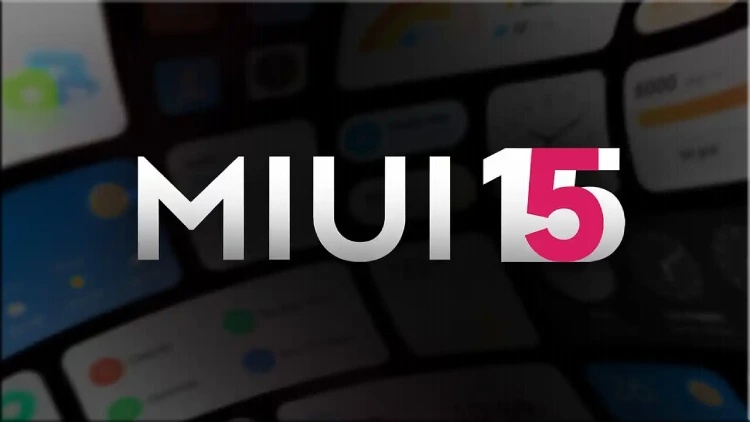 MIUI 15 Güncellemesi Alacak Modellerin listesi yayınlandı