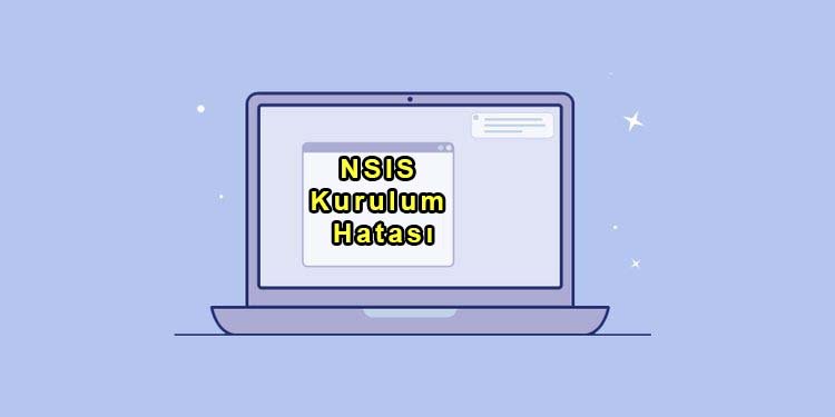 Windows 11'de NSIS Yükleyici Hatası Nasıl Düzeltilir