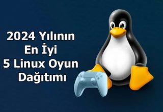 2024 Yılının En İyi 5 Linux Oyun Dağıtımı