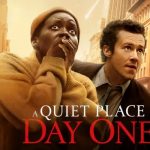 A Quiet Place: Day One Gişede Hızlı Başladı ve Rekor Kırdı!