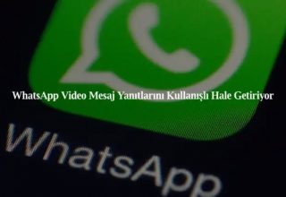 WhatsApp Video Mesaj Yanıtlarını Kullanışlı Hale Getiriyor
