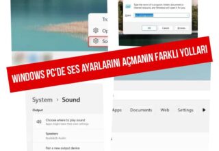 Windows PC’de Ses Ayarlarını Açmanın Farklı Yolları