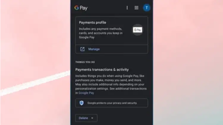 google pay islem gecmisi nasil silinir