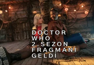 Doctor Who 2. Sezon: Ncuti Gatwa’lı İlk Fragman Geldi