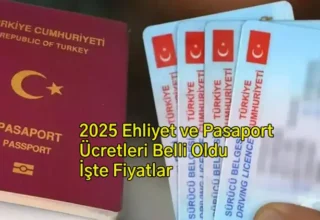 2025 Ehliyet ve Pasaport Ücretleri Belli Oldu: İşte Fiyatlar