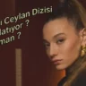 Sustalı Ceylan Dizisi Ne Anlatıyor ? Ne Zaman ?